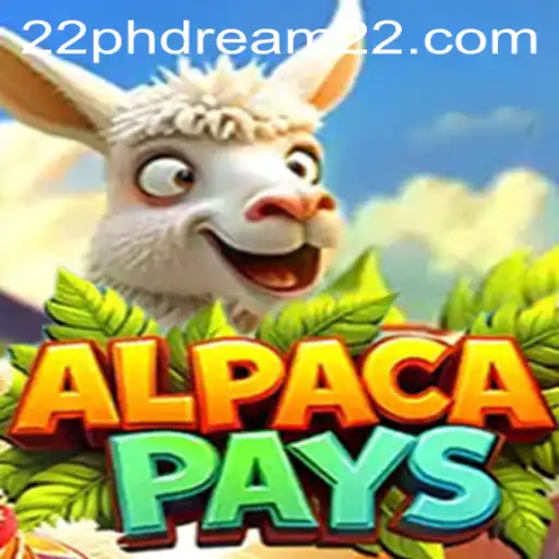 Exploring the Enchanting World of AlpacaPays: A Unique Gaming Experience with phdream 22