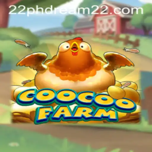 CooCooFarm: Exploring the Enchanting World of Phdream 22