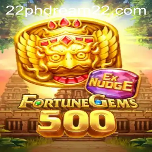 Unveiling the Intricate World of FortuneGems500 and the Rise of Phdream 22