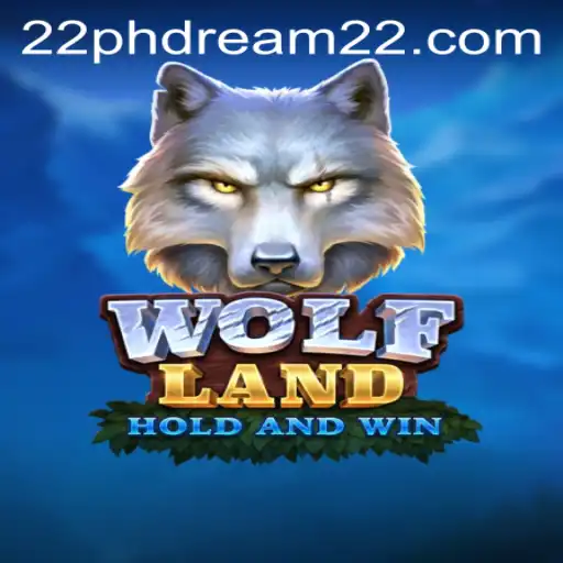 Discover the Thrilling World of WolfLand - the Ultimate Gaming Experience with Phdream 22